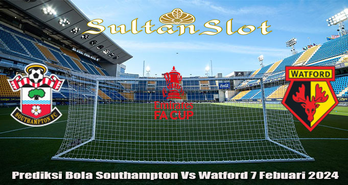 Prediksi Bola Southampton Vs Watford 7 Febuari 2024